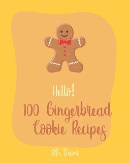 Front cover_Hello! 100 Gingerbread Cookie Recipes
