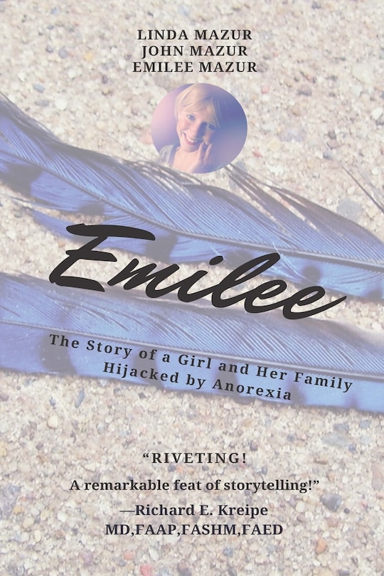 Front cover_Emilee - The Story of a Girl and Her Family Hijacked by Anorexia