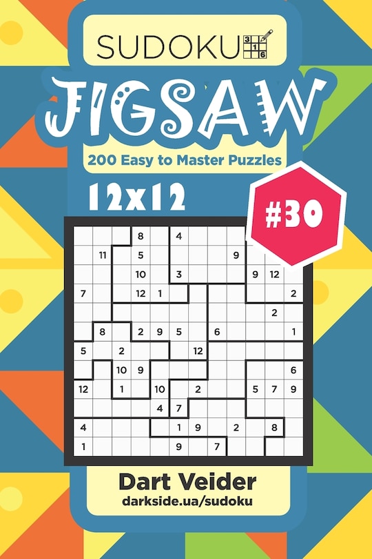 Front cover_Sudoku Jigsaw - 200 Easy to Master Puzzles 12x12 (Volume 30)