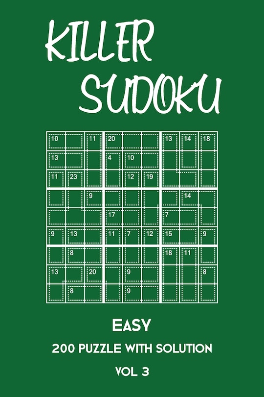 Killer Sudoku Easy 200 Puzzle With Solution Vol 3: Beginner Puzzle Book, simple,9x9, 2 puzzles per page
