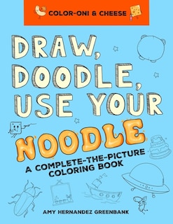 Front cover_Draw, Doodle, Use Your Noodle