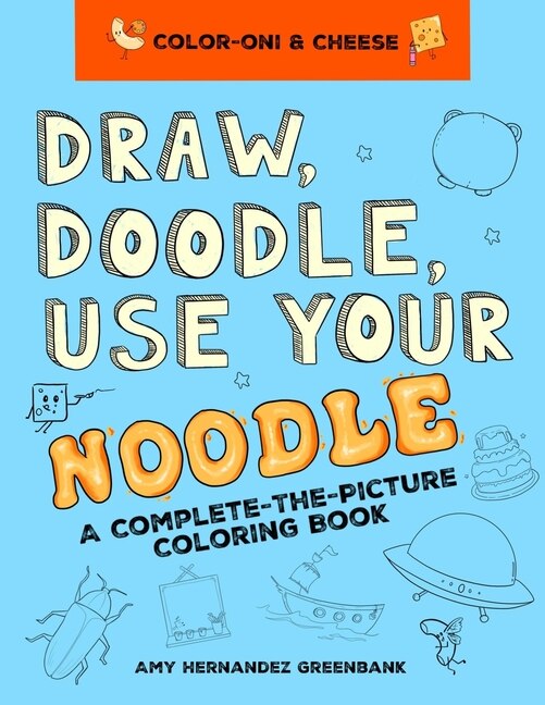 Front cover_Draw, Doodle, Use Your Noodle