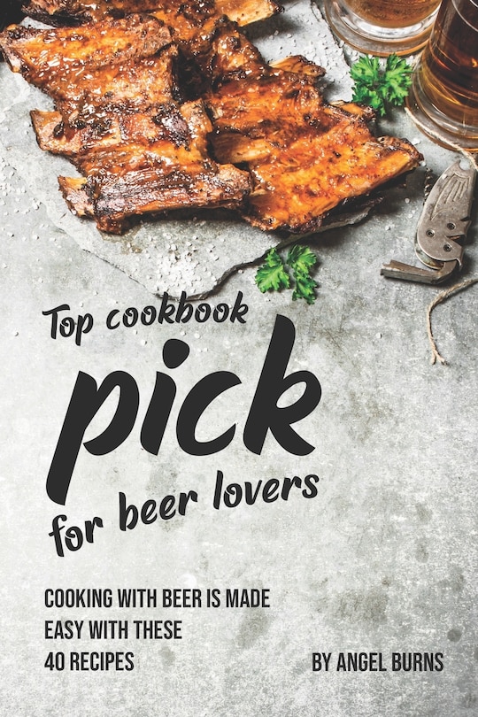 Couverture_Top Cookbook Pick for Beer Lovers