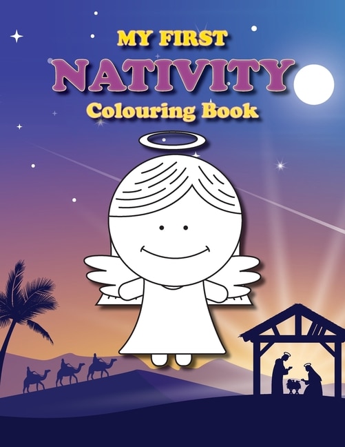 My First Nativity Colouring Book: Christian Christmas colouring book for the little ones