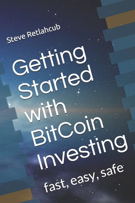 Front cover_Getting Started with BitCoin Investing
