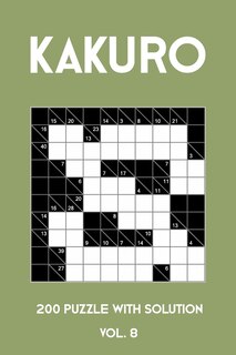 Front cover_Kakuro 200 Puzzle With Solution Vol. 8