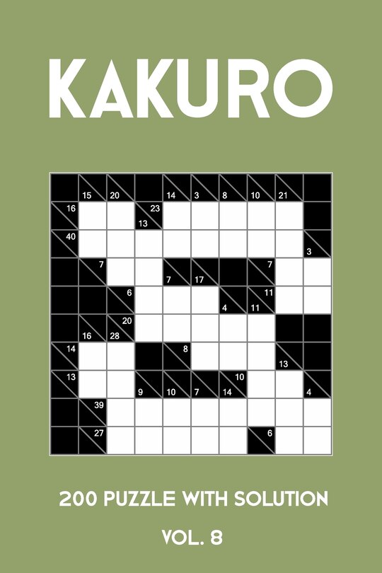 Front cover_Kakuro 200 Puzzle With Solution Vol. 8