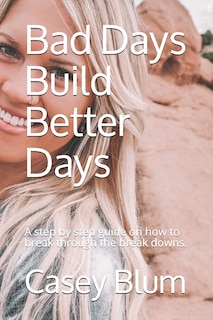 Front cover_Bad Days Build Better Days