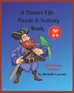 Couverture_A Pirates Life Puzzle & Activity Book -- Age 6-8