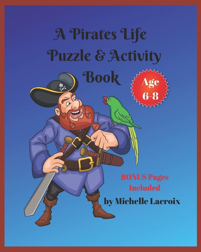 Couverture_A Pirates Life Puzzle & Activity Book -- Age 6-8