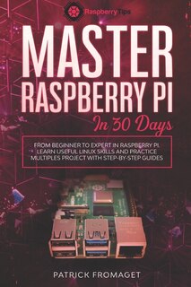 Front cover_Master your Raspberry Pi in 30 days
