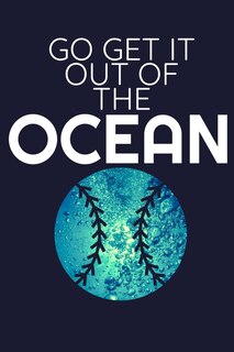 Couverture_Go Get It Out Of The Ocean