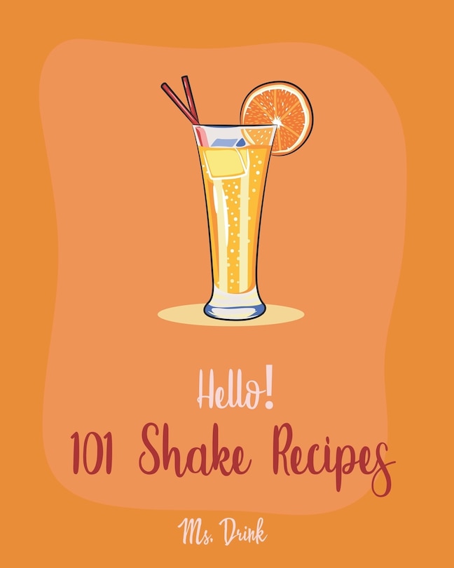 Front cover_Hello! 101 Shake Recipes