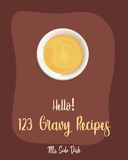 Couverture_Hello! 123 Gravy Recipes