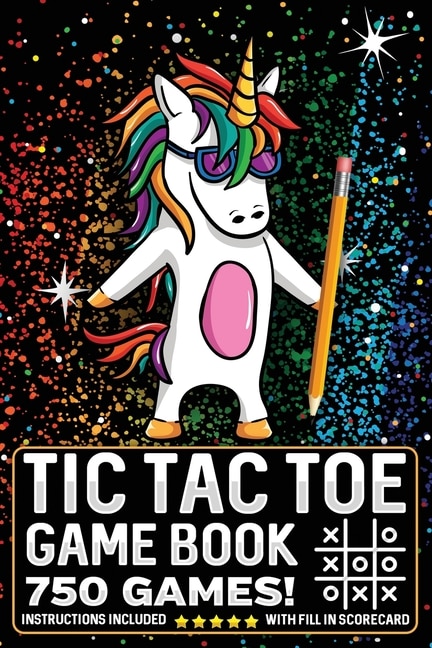 Tic Tac Toe Game Book 750 Puzzles: Magic Unicorn With Instructions and Scorecard Travel Size