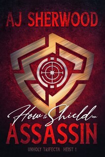 Couverture_How to Shield an Assassin