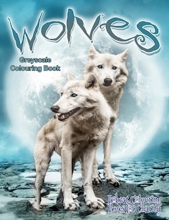 Front cover_Wolves Greyscale Colouring Book