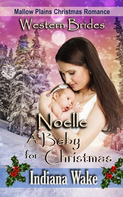 Noelle - A Baby for Christmas