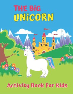 Front cover_The Big Unicorn Activity Book For Kids