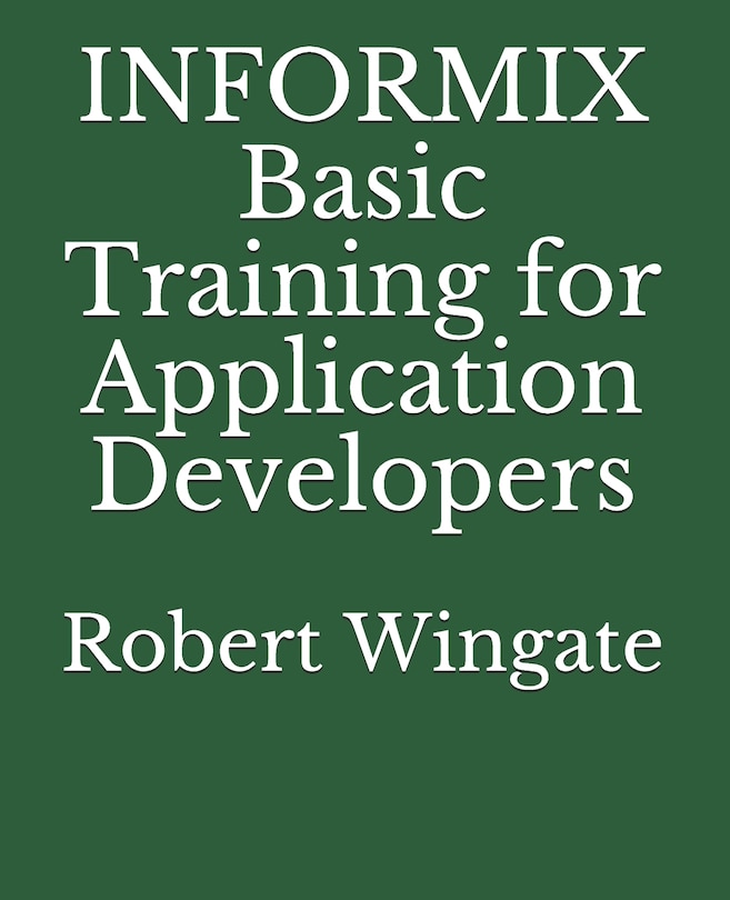 Couverture_INFORMIX Basic Training for Application Developers