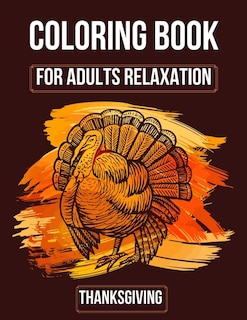 Front cover_Coloring Book For Adult Relaxation Thanksgiving