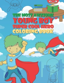 Front cover_The Most Awesome Young Boy Super Cool Hero Coloring Book