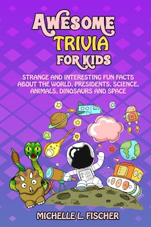 Front cover_Awesome Trivia For Kids