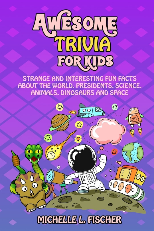 Front cover_Awesome Trivia For Kids