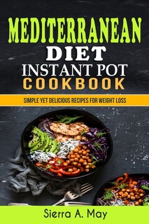 Front cover_Mediterranean Diet Instant Pot Cookbook