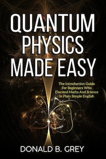 Front cover_Quantum Physics Made Easy