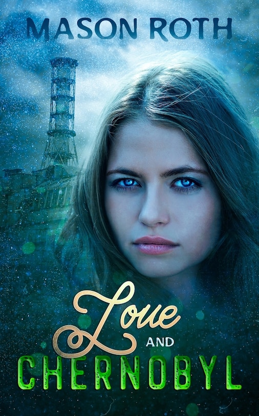 Front cover_Love And Chernobyl