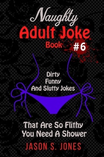 Front cover_Naughty Adult Joke Book #6