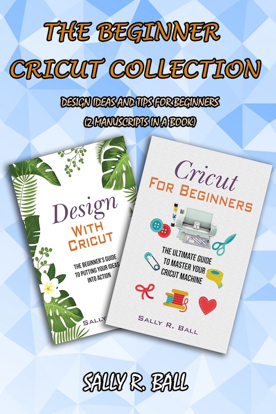 Couverture_The Beginner Cricut Collection