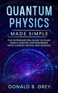 Front cover_Quantum Physics Made Simple