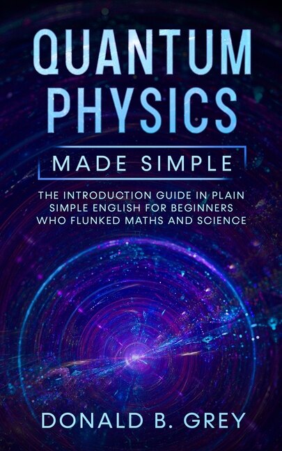 Front cover_Quantum Physics Made Simple