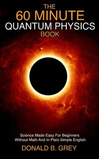 Couverture_The 60 Minute Quantum Physics Book