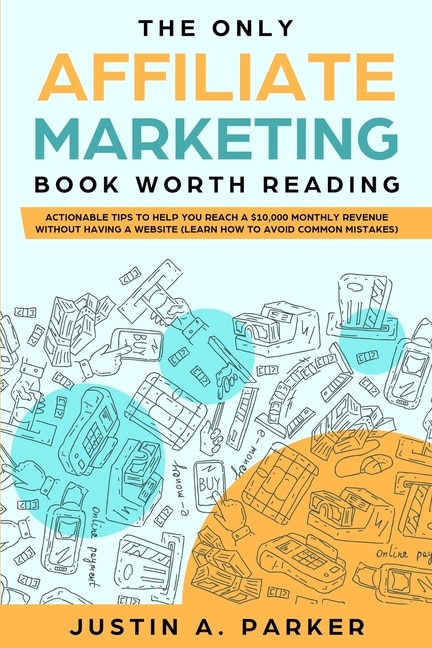 Front cover_The Only Affiliate Marketing Book Worth Reading