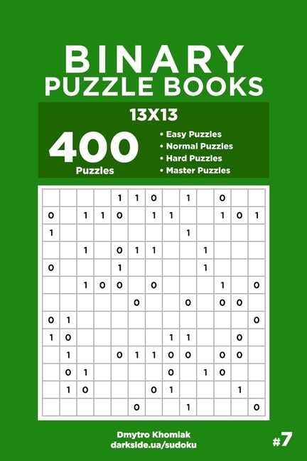 Binary Puzzle Books - 400 Easy to Master Puzzles 13x13 (Volume 7)