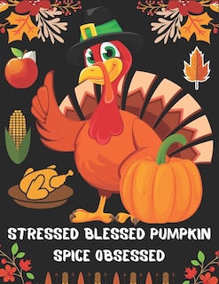 Front cover_Stressed Blessed Pumpkin Spice Obsessed