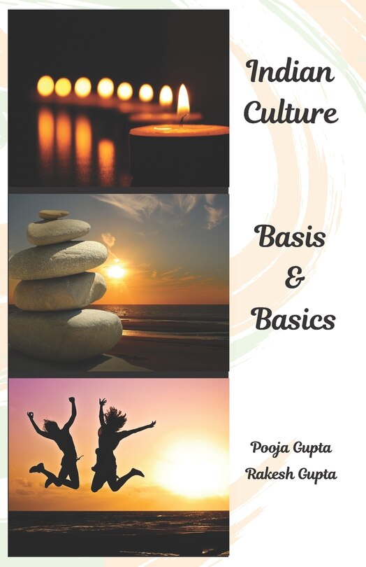 Indian Culture-Basis and Basics