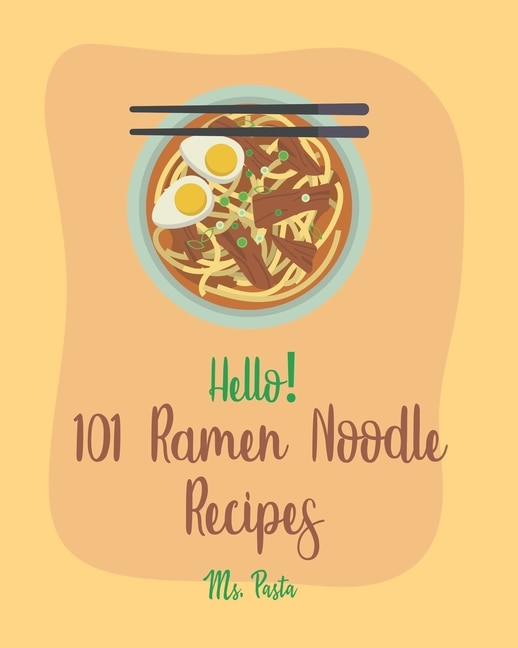 Front cover_Hello! 101 Ramen Noodle Recipes
