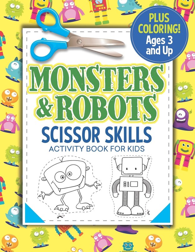 Couverture_Monsters and Robots Scissor Skills Activity Book for Kids