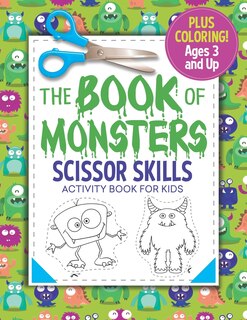 Couverture_The Book of Monsters Scissor Skills Activity Book for Kids