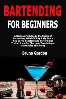 Front cover_Bartending for Beginners