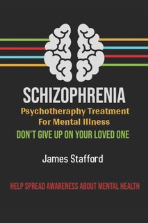 Couverture_Sсhizорhrеniа - Pѕусhоthеrару Treatment fоr Mental Illness