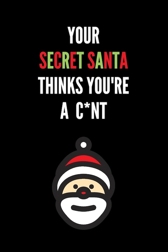 Couverture_Your Secret Santa Thinks You're A C*nt
