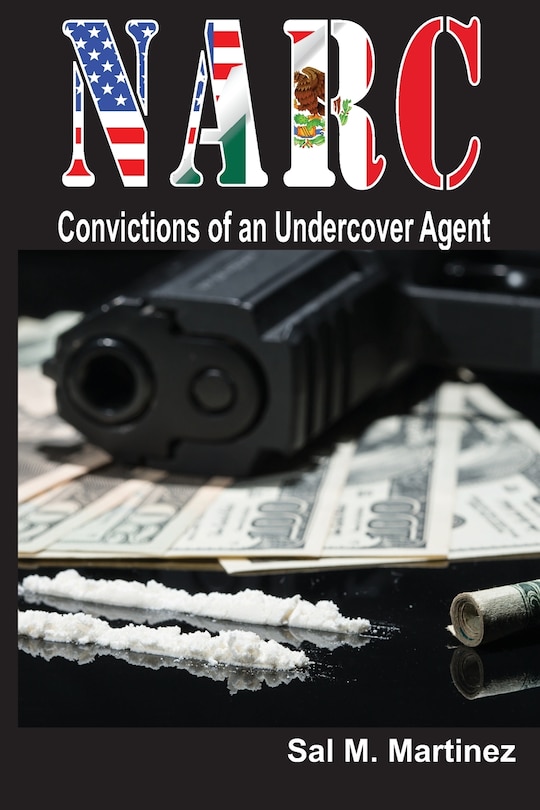 Front cover_NARC, Convictions of an Undercover Agent