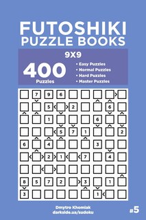 Front cover_Futoshiki Puzzle Books - 400 Easy to Master Puzzles 9x9 (Volume 5)
