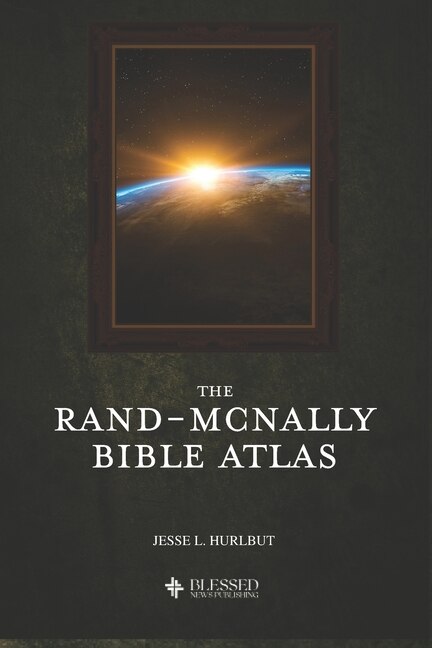 The Rand-McNally Bible Atlas (Illustrated)