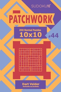 Front cover_Sudoku Patchwork - 200 Normal Puzzles 10x10 (Volume 44)